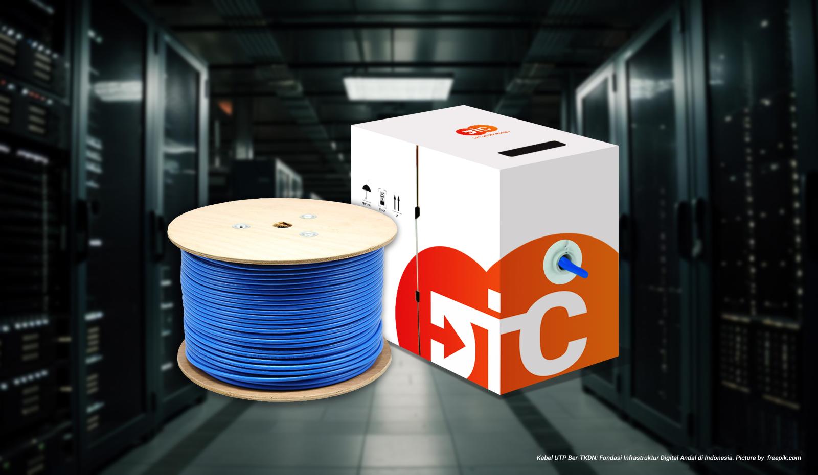 Kabel UTP Ber-TKDN: Fondasi Infrastruktur Digital Andal di Indonesia