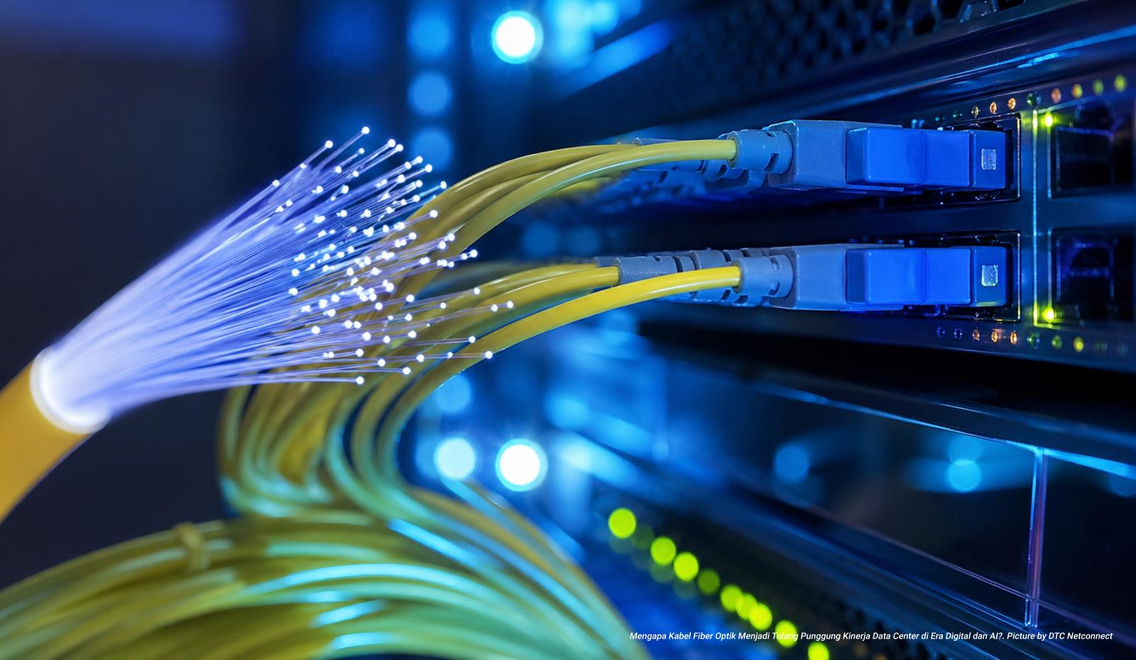 Mengapa Kabel Fiber Optik Menjadi Tulang Punggung Kinerja Data Center di Era Digital dan AI?