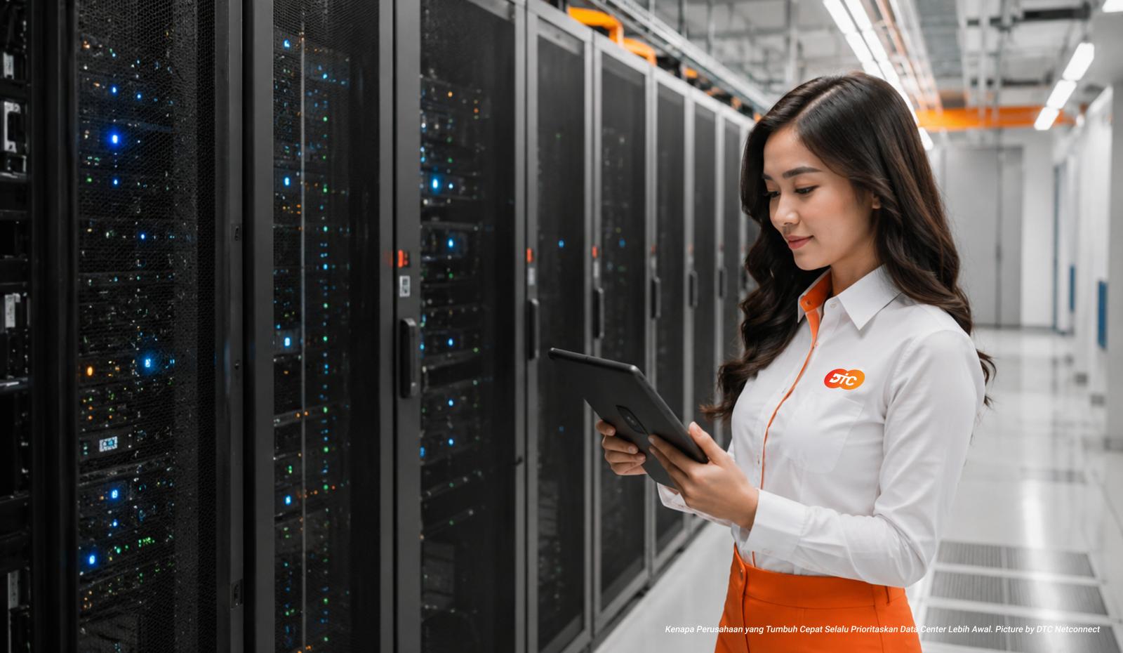 Kenapa Perusahaan yang Tumbuh Cepat Selalu Prioritaskan Data Center Lebih Awal